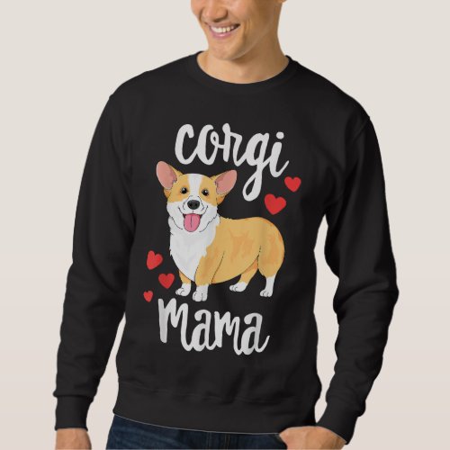 Corgi Women Girls Puppy Mom Dog Mama Lover Gift Sweatshirt
