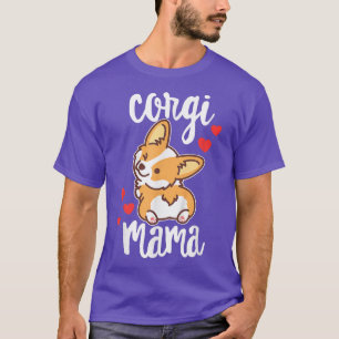 Corgi Women Girls Puppy Mom Dog Mama Lover Gift T-Shirt