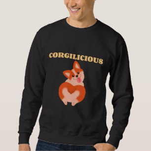 Corgilicious Cute Corgi For Dog   210 Sweatshirt