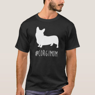 Corgimom Hashtag Corgi Mom T-Shirt