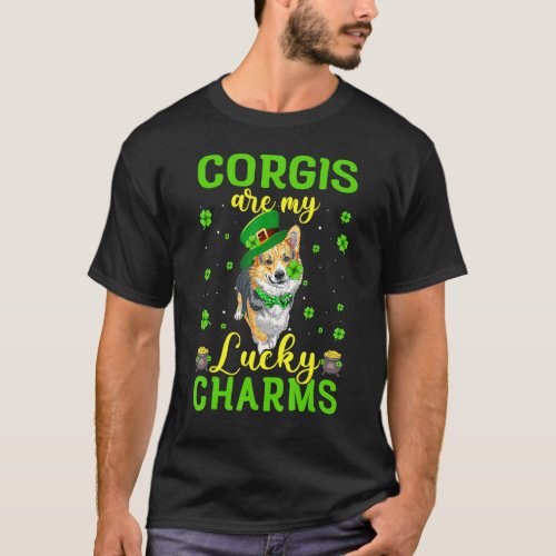 Corgis Are My Lucky Charms St Patricks Day For Men T_Shirt