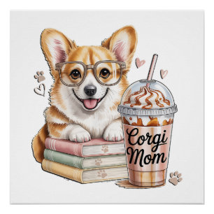 Corgis Books and Iced Coffee for Dog Poster