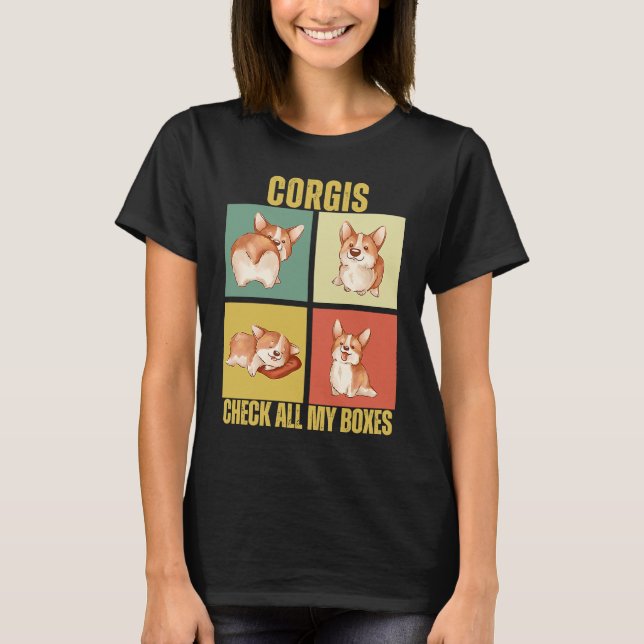 Corgis Check All My Boxes  Corgi T-Shirt (Front)