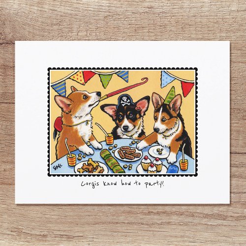 Corgis know how to Party Dog Custom Birthday Postcard