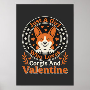 Corgis Valentine Design for Girls Who Love Corgis Poster