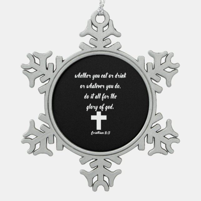 Corinthians 10:31 snowflake pewter christmas ornament (Front)