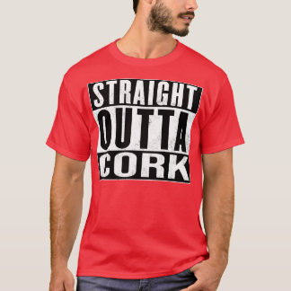 Cork Ireland Straight Outta Cork T-Shirt