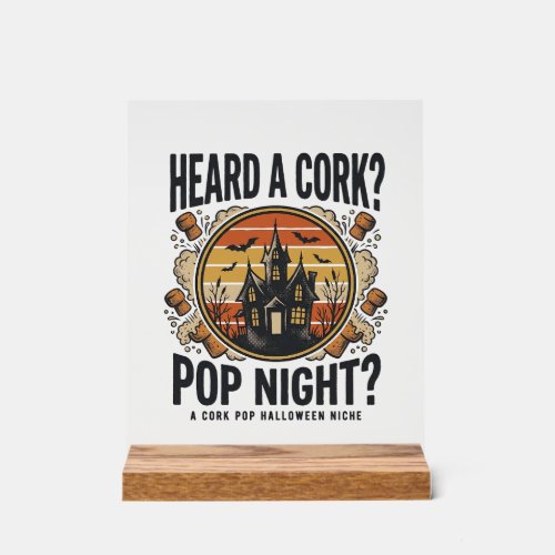 Cork Pop Halloween Haunted House Vintage Shirt_1 Acrylic Sign