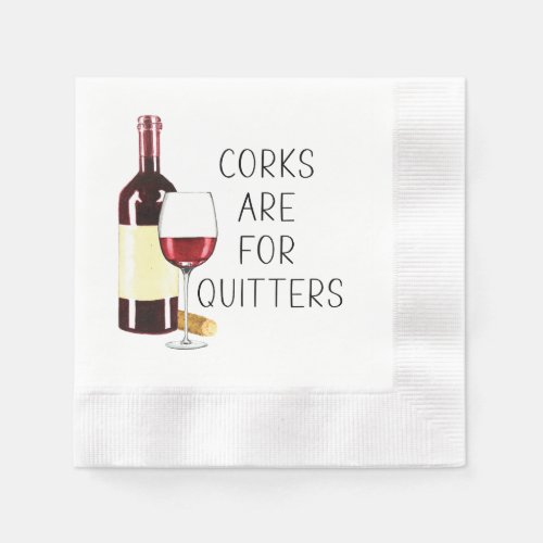 Corks Are For Quitters Watercolor Red Wine Glass Napkins