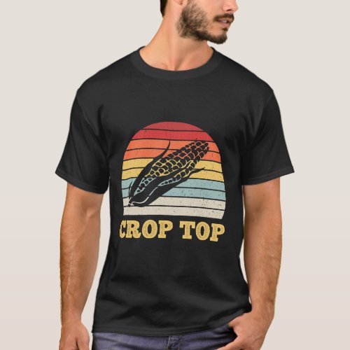 Corn Crop Top Funny Farmer Farming Corn Lover