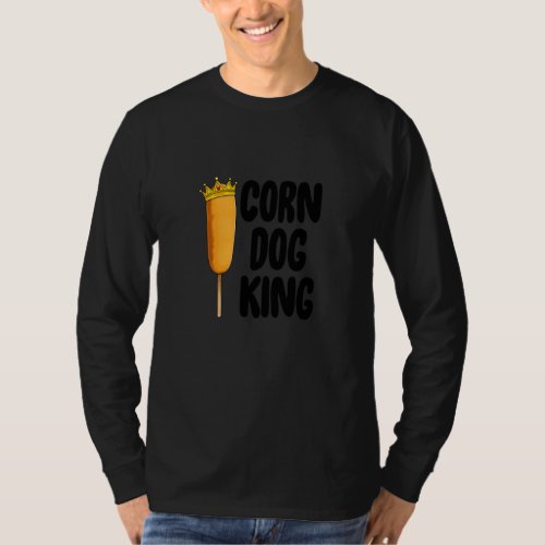 Corn Dog King Funny Fair Corn Dogs Foodie  T_Shirt