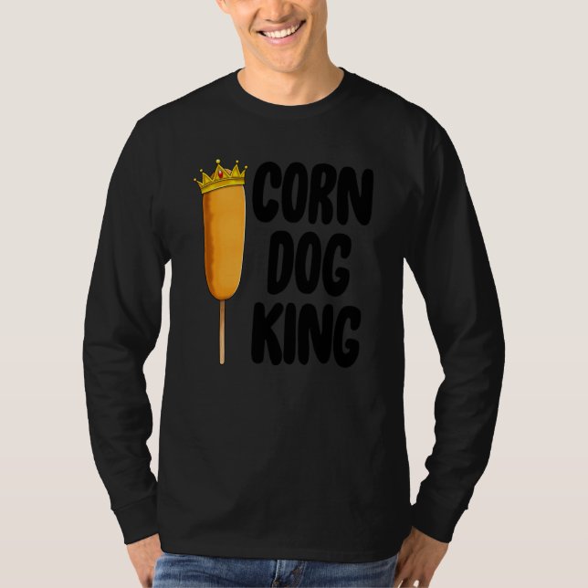Corn Dog King Funny Fair Corn Dogs Foodie T-Shirt (Front)