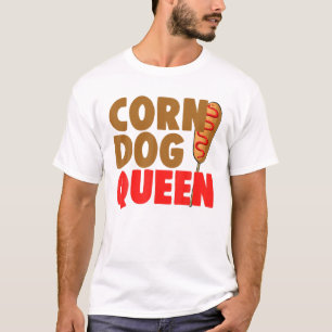 Corn Dog Queen Funny Corn Dogs Foodie Men Hot Dog T-Shirt