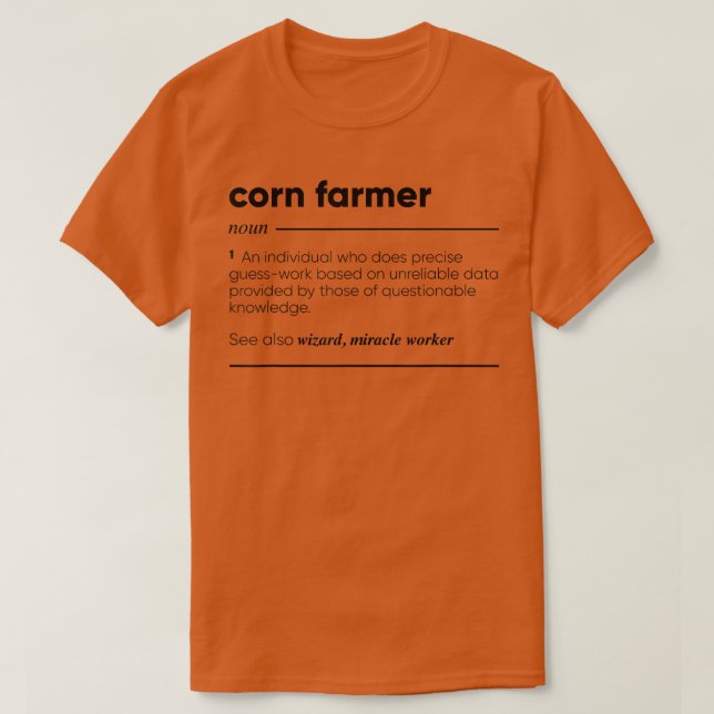 Corn Farmer Funny T-Shirt (Design Front)