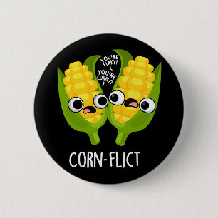 Corn-flict Funny Corn Pun Dark BG Button