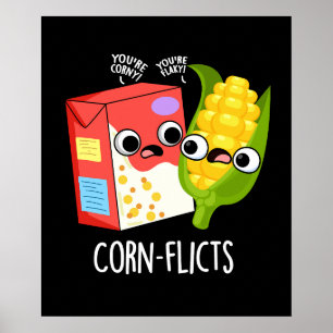 Corn-flicts Funny Cornflake Corn Pun Poster
