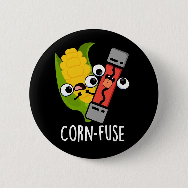 Corn-fuse Funny Confused Pun Dark BG Button (Front)
