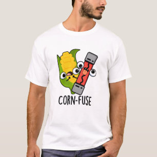 Corn-fuse Funny Confused Pun  T-Shirt