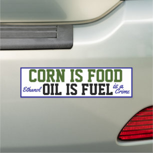 Corn is food Oil is Fuel Car Magnet