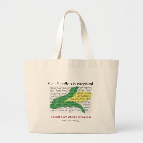 Corn is in everything _ corn allergen list large tote bag