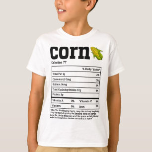 Corn Nutrition Facts Thanksgiving Food Men Women K T-Shirt