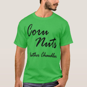 Corn nuts nut gift 1 T-Shirt