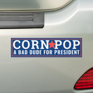 Corn Pop for President II Bumper Sticker