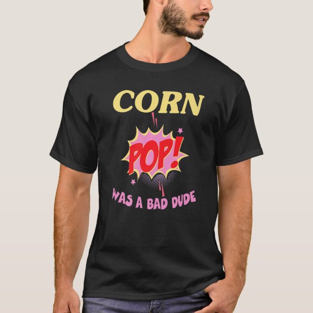corn pop was a bad dude Premium T-Shirt (Front)