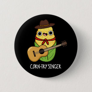 Corn-try Singer Funny Corn Pun Dark BG Button