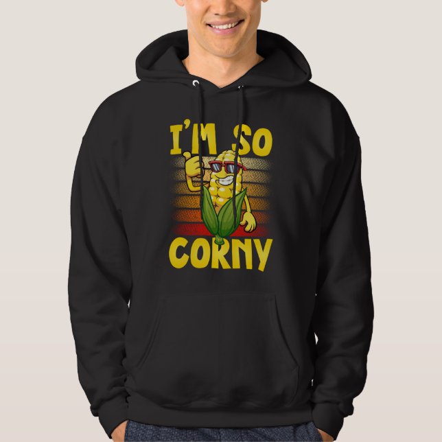 Corn Vegetables  i´m so Corny Hoodie (Front)