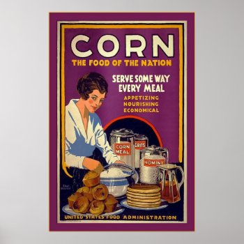 Corn~vintage World War 1 Poster by VintageFactory at Zazzle