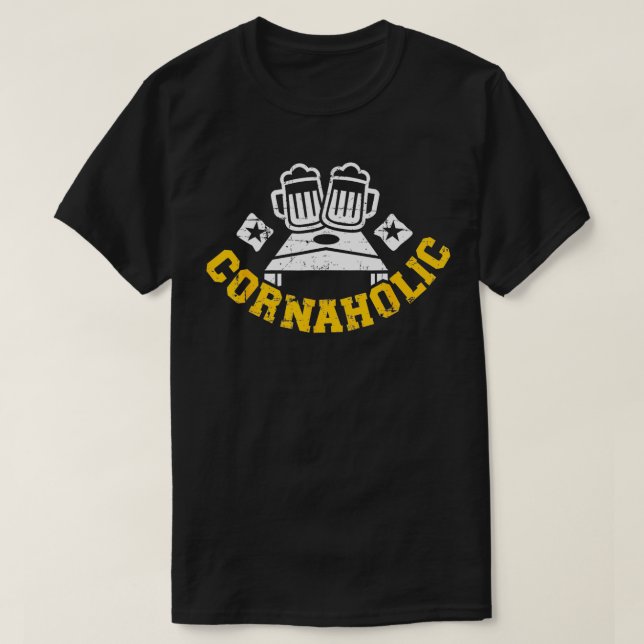 Cornaholic Cornhole  T-Shirt (Design Front)