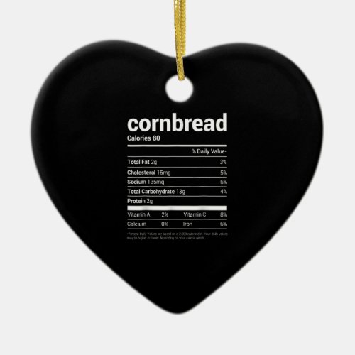 Cornbread Nutrition Facts Tee Family Matching Chri Ceramic Ornament