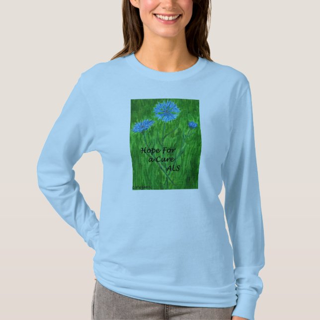 Cornflower T-Shirt and Hope for a Cure ~ ALS (Front)