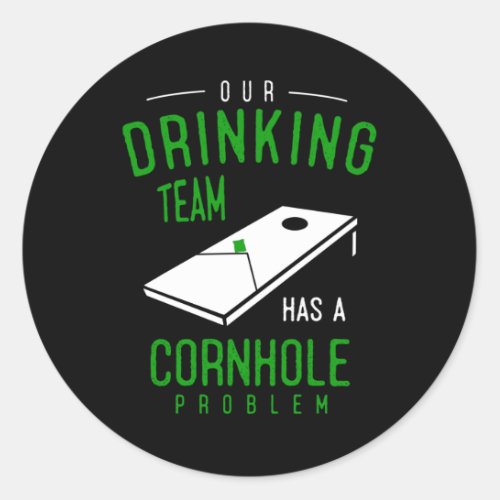 Cornhole and Beer Drinking Jokes Classic Round Sticker