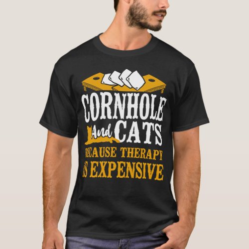 Cornhole Bean Bag Cornhole And Cats Because T_Shirt