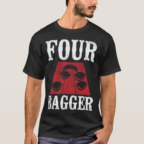 Cornhole Bean Bag Four Bagger T_Shirt