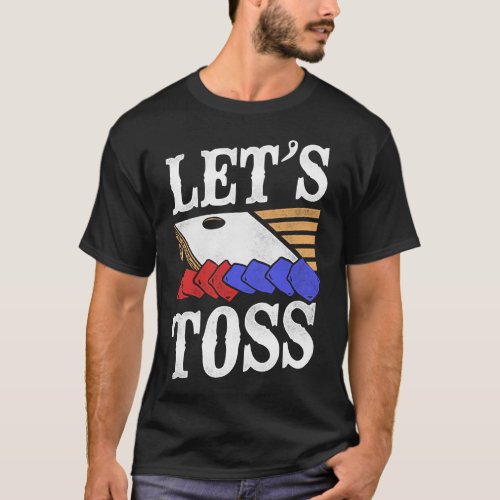 Cornhole Bean Bag Lets Toss T_Shirt