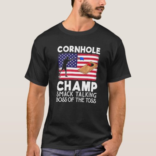 Cornhole Champ Smack Talking Boss Of The Toss  Cor T_Shirt