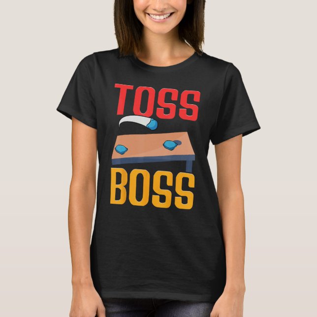 Cornhole Corn Hole Toss Boss T-Shirt (Front)