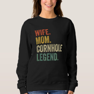 Cornhole Mother  Wife Mom Bag Toss Legend Vintage Sweatshirt