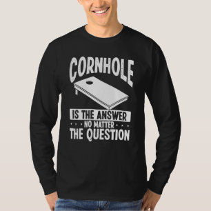 Cornhole Player Corn Hole is the Answer Cornament T-Shirt