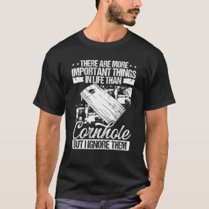 Cornhole Player More important things Cornament Th T-Shirt
