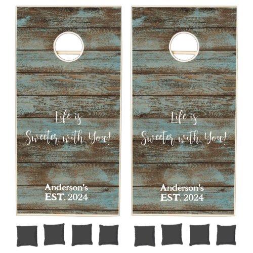 Cornhole Set Rustic Wood Life is Sweeter with You