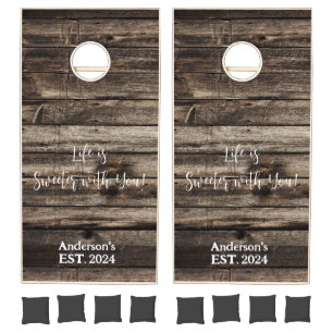 Cornhole Set Rustic Wood Life is Sweeter with You!