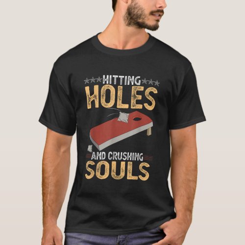 Cornhole Shirts for Men Hitting Holes and Crushing