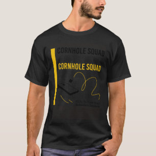 Cornhole Squad Ironic Saying Hobby Sports T-Shirt