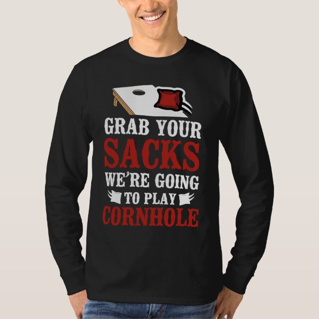 Cornhole Team Bean Bag Player Champ Pun Grab Your  T-Shirt (Front)