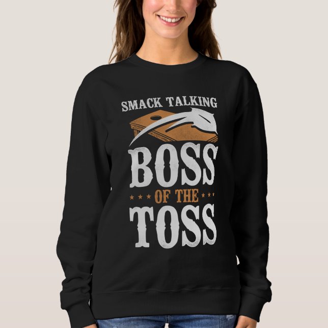 Cornhole Team Bean Bag Player Champ Smack Talking  Sweatshirt (Front)