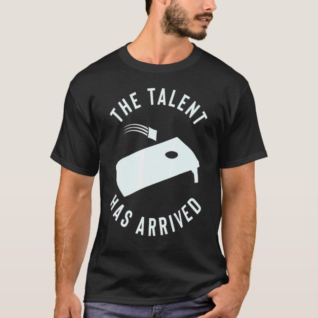 Cornhole The Talent Has Arrived 1 T-Shirt (Front)